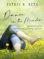Dance in the Meadow: Conversations of Self-Discovery, Clarity, and Love