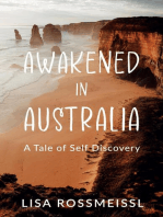 Awakened In Australia: A Tale of Self Discovery