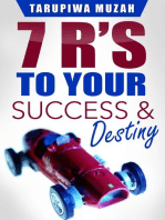 7 R's: To Your Success and Destiny