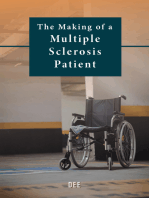 The Making of a Multiple Sclerosis Patient