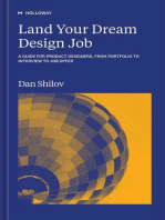 Land Your Dream Design Job: A Guide for Product Designers, From Portfolio to Interview to Job Offer
