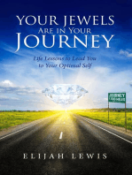 Your Jewels Are in Your Journey: Life Lessons to Lead You to Your Optimal Self