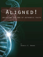 Aligned!: Unlocking the DNA of Authentic Faith