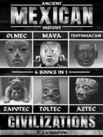 Ancient Mexican History: Olmec, Maya, Teotihuacan, Zapotec, Toltec, & Aztec Civilizations