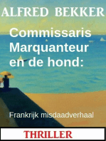 Commissaris Marquanteur en de hond: Frankrijk misdaadverhaal