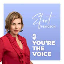 You're The Voice | by Efrat Fenigson