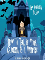 How to Tell if Your Grandma is a Vampire