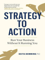 Strategy to Action: Run Your Business Without It Running You