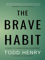 The Brave Habit: A Guide To Courageous Leadership