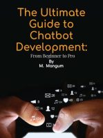 The Ultimate Guide to Chatbot Development:: From Beginner to Pro