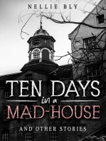Ten Days in a Mad-House: And Other Stories