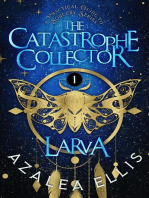 Larva: The Catastrophe Collector, #1