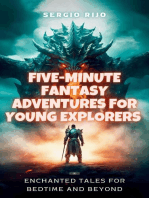 Five-Minute Fantasy Adventures for Young Explorers: Enchanted Tales for Bedtime and Beyond