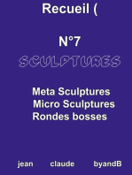 Recueil N°7 sculptures: META SCULPTURES MICRO SCULPTURES RONDES BOSSES