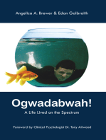 OGWADABWAH!: A Life Lived on the Spectrum
