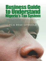 Business Guide to Understand Nigeria’s Tax System: For Students, Tax Practitioners and Consultants, Tertiary Institutions, Chartered Accountants, Lawyers and Business Promoters