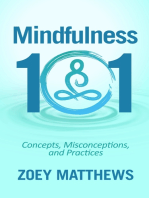 Mindfulness 101: Concepts, Misconceptions & Practices