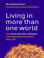 Living in More Than One World: How Peter Drucker's Wisdom Can Inspire and Transform Your Life
