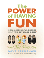 The Power of Having Fun: How Meaningful Breaks Help You Get More Done *and Feel Fantastic!