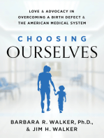 Choosing Ourselves: Love & Advocacy in Overcoming a Birth Defect & the American Medical System