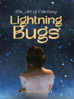 The Art of Catching Lightning Bugs