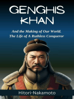 History Of Genghis Khan:His Life,His Success,and a Fascinating Story About Him