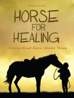 Horses For Healing A Journey through Equine-Assisted Therapy
