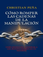Cómo romper las cadenas de la manipulación: Despertar del Engaño, #1