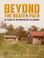 Beyond the Beaten Path: 50 Years of Anthropology in Canada