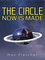 The Circle Now Is Made