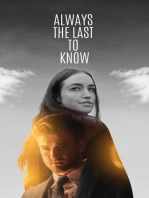 Always the last to Know