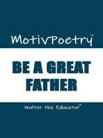 MotivPoetry: Be a Great Father