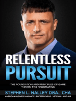 Relentless Pursuit: The Foundation and Principles of Game Theory for Negotiating