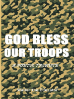 GOD Bless Our TROOPS: A Poetic Tribute