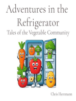 Adventures in the Refrigerator: Tales of the Vegetable Community