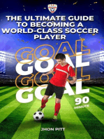 The Ultimate Guide to Becoming a World-Class Soccer Player