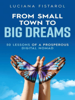 From Small Town to Big Dreams: 50 Lessons from a Prosperous Digital Nomad