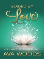 Guided By Love: A first aid kit for your broken heart
