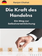 Die Kraft des Handelns: Ein Weg zur Selbstverwirklichung