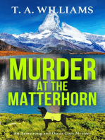 Murder at the Matterhorn: A page-turning instalment in T.A.Williams' bestselling cozy crime mystery series for 2024