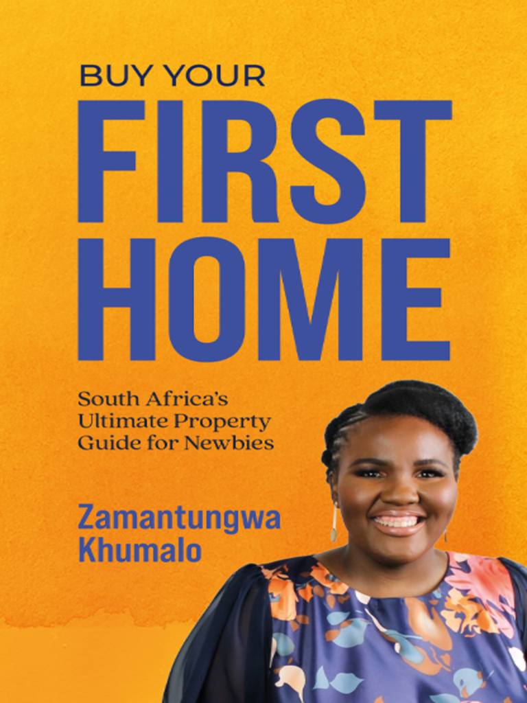 Buy Your First Home by Zamantungwa Khumalo Ebook Everand