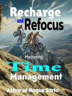 Recharge and Refocus: Mastering Time Management