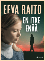 En itke enää
