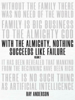 With the Almighty, Nothing Succeeds Like Failure: Volume 2