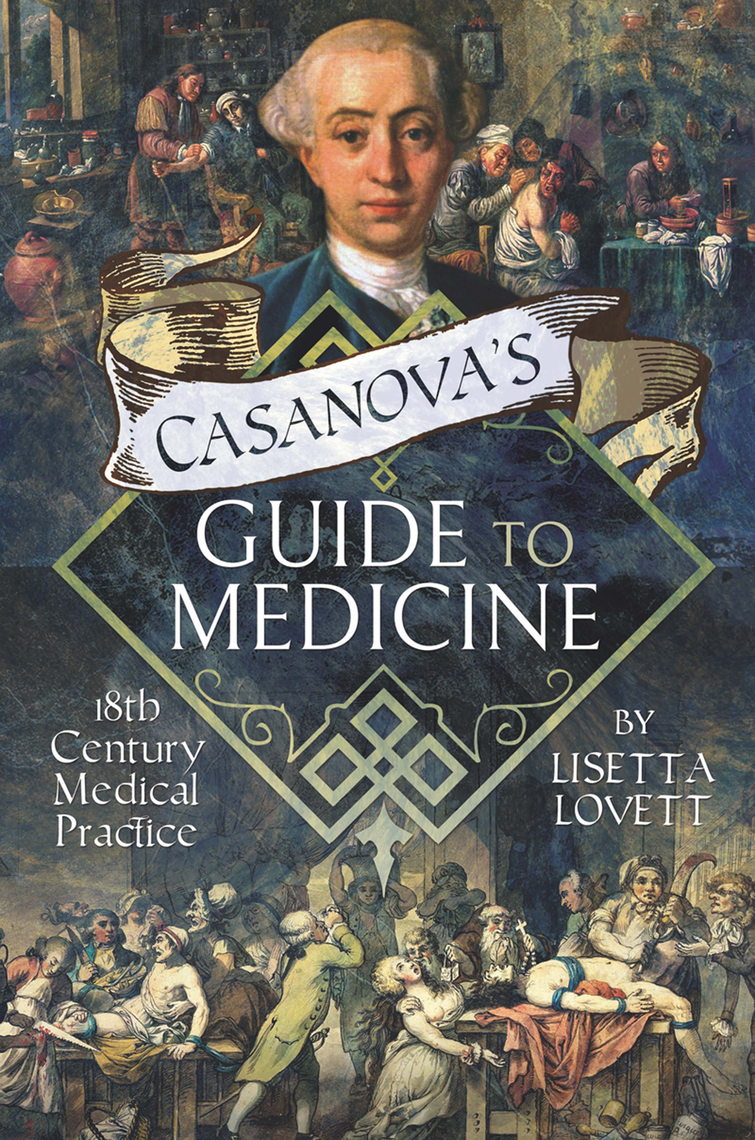 Casanova's Guide to Medicine by Lisetta Lovett (Ebook) - Read free for ...
