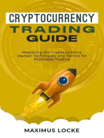 Cryptocurrency Trading Guide : Mastering the Cryptocurrency Market: Techniques and Tactics for  Profitable Trading