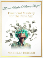 Mind Right Money Right: Financial Mastery for the New Age