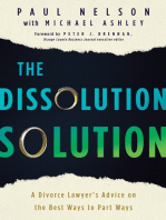 The Dissolution Solution: A Divorce Lawyer's Advice on the Best Ways to Part Ways