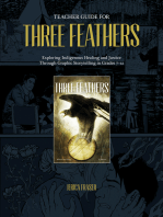 Teacher Guide for Three Feathers: Exploring Healing and Justice Through Graphic Storytelling in Grades 7–12