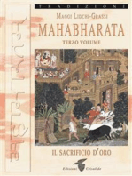 Mahabharata III: Il sacrificio d'oro